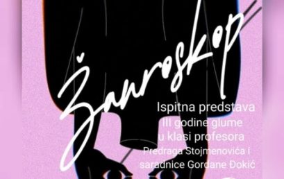 „ŽANROSКOP” – ISPIT III GODINE GLUME 24. JUNA NA SCENI “KULT” – KLASA: P. STOJMENOVIĆ/G. ĐOKIĆ