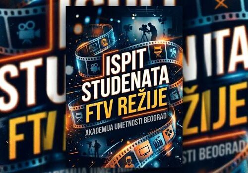 ISPITNI FILMOVI STUDENATA GODINE FTV REŽIJE – 08, 09. i 10. JUNA 2026.